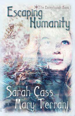 Escaping Humanity (The Exceptionals 1) 1945030127 Book Cover