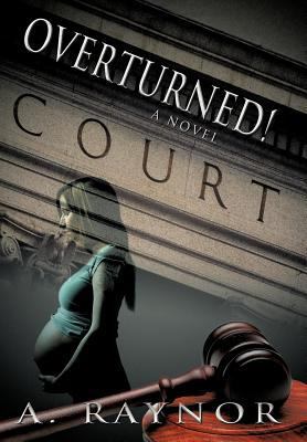 Overturned! 1452557918 Book Cover