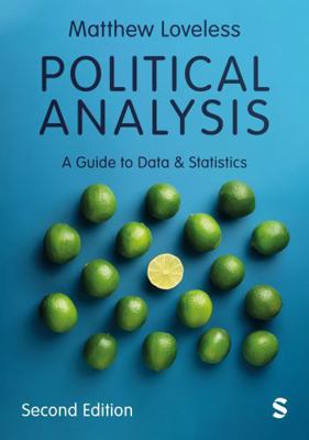 Political Analysis: A Guide to Data and Statist... 1036216926 Book Cover