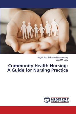 Community Health Nursing: A Guide for Nursing P... 6139619173 Book Cover