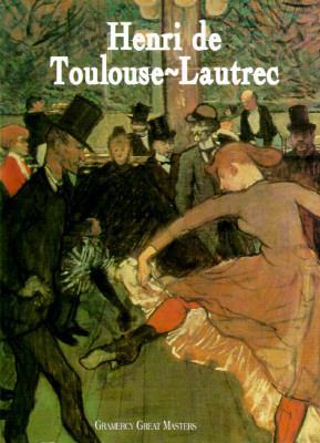 Toulouse-Lautrec (Gramercy Great Masters) 0517124041 Book Cover