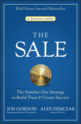 The Sale: The Number One Strategy to Build Trus... 1119762693 Book Cover