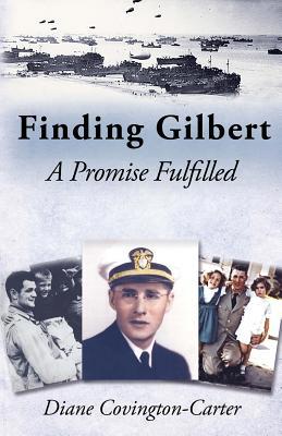 Finding Gilbert: A Promise Fulfilled 0991044673 Book Cover