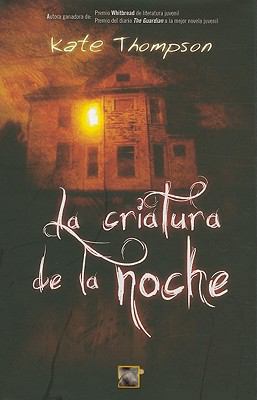 La Criatura de la Noche = Creature of the Night [Spanish] 8499182194 Book Cover