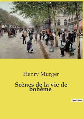 Scènes de la vie de bohème [French] B0CZ33MSWJ Book Cover