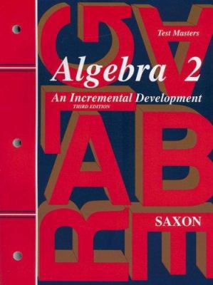 Algebra 2: An Incremental Development 1565771427 Book Cover