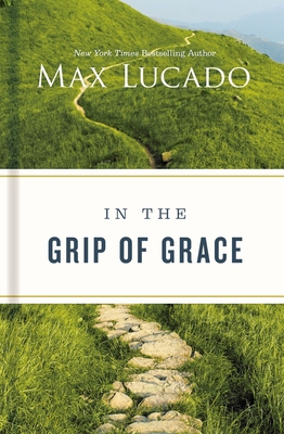 In the Grip of Grace 1400224659 Book Cover