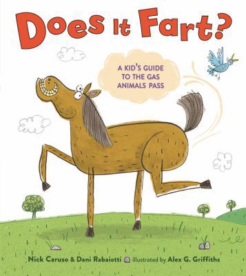Does It Fart?: A Kid's Guide to the Gas Animals... 0316491047 Book Cover
