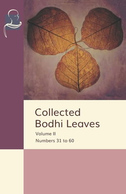 Collected Bodhi Leaves Volume II: Numbers 31 to 60 168172331X Book Cover