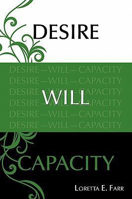 Desire-Will-Capacity 1452085048 Book Cover