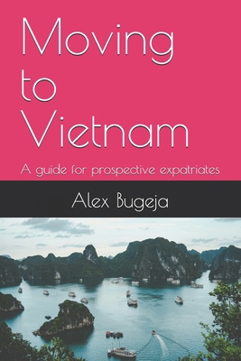 Moving to Vietnam: A guide for prospective expa...            Book Cover