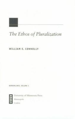 Ethos of Pluralization: Volume 1 0816626693 Book Cover