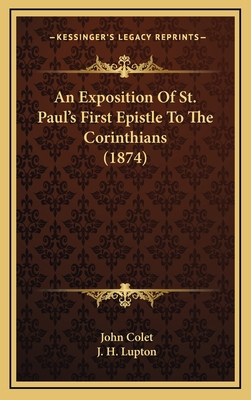 An Exposition Of St. Paul's First Epistle To Th... 1165322366 Book Cover