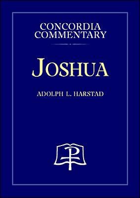 Joshua - Concordia Commentary 0570063191 Book Cover