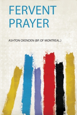 Fervent Prayer 0371068908 Book Cover