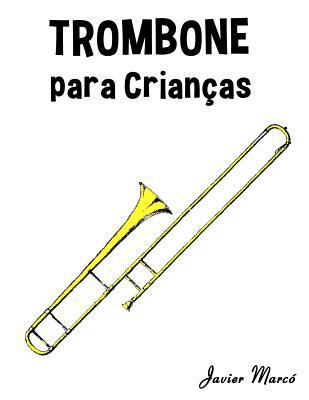 Trombone Para Crian [Portuguese] 1499245734 Book Cover