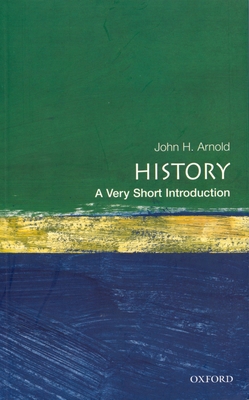 History: A Very Short Introduction B01E60L1F2 Book Cover