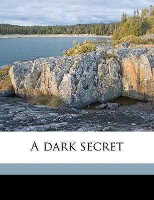 A Dark Secret 1174819715 Book Cover