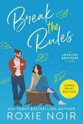 Break the Rules (Large Print): A Brother's Best... [Large Print] 1735216089 Book Cover