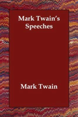 Mark Twain's Speeches 1406813060 Book Cover