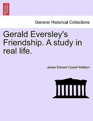 Gerald Eversley's Friendship. a Study in Real L... 124119243X Book Cover