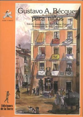Gustavo Adolfo Bécquer para niños [Spanish] 848658776X Book Cover