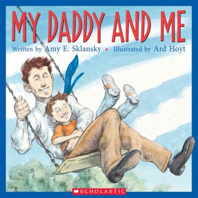 My Daddy and Me 1417676868 Book Cover