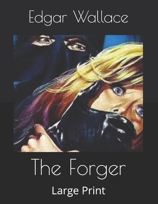 The Forger: Large Print 1654845132 Book Cover