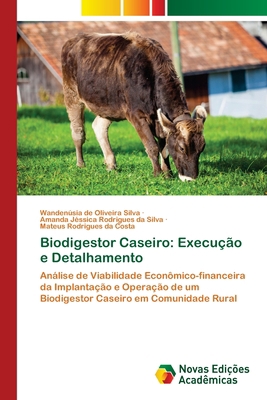Biodigestor Caseiro: Execução e Detalhamento [Portuguese] 6203466743 Book Cover