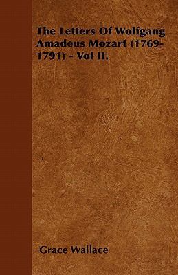 The Letters Of Wolfgang Amadeus Mozart (1769-17... 1446036642 Book Cover