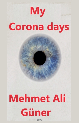 My Corona Days B0F5795993 Book Cover