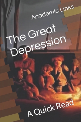 The Great Depression: A Quick Read B0CX1D2KQW Book Cover