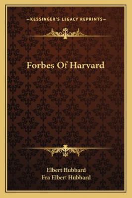 Forbes Of Harvard 1162913509 Book Cover