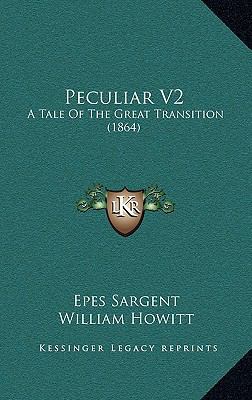 Peculiar V2: A Tale of the Great Transition (1864) 1165029383 Book Cover