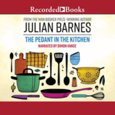The Pedant in the Kitchen 198008260X Book Cover