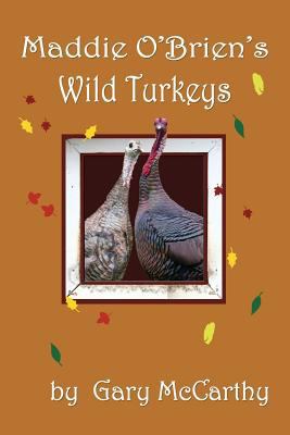 Maddie O'Brien's Wild Turkeys 1480069078 Book Cover