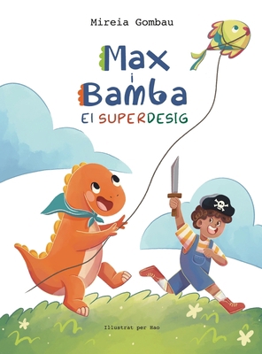 Max i Bamba: El Superdesig [Catalan] 8412339584 Book Cover