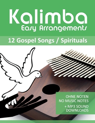 Kalimba Easy Arrangements - 12 Gospel Songs / S... B08P4LXDP3 Book Cover