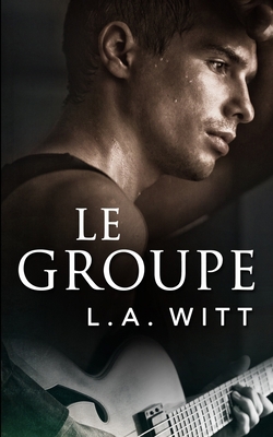 Le Groupe [French] 171730401X Book Cover