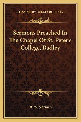 Sermons Preached In The Chapel Of St. Peter's C... 1163614440 Book Cover