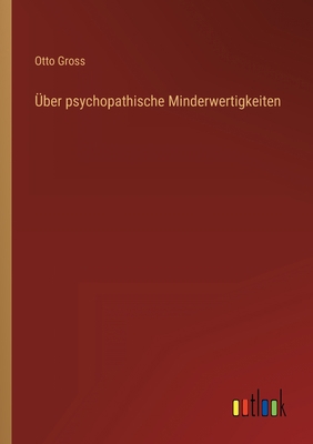 Über psychopathische Minderwertigkeiten [German] 3368273205 Book Cover