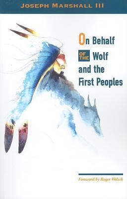 On Behalf of the Wolf and the First Peoples 0890135169 Book Cover