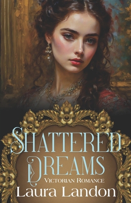 Shattered Dreams: Tenth Anniversary Edition B086PMRGT2 Book Cover