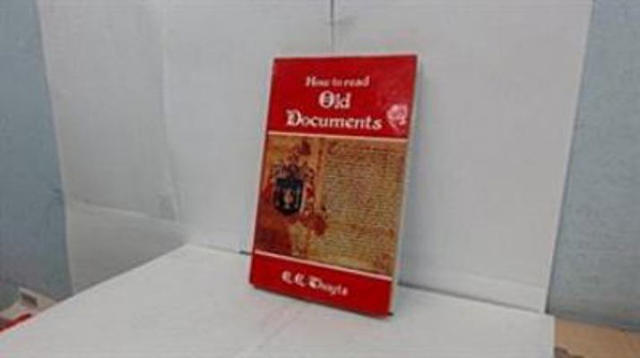 How to Read Old Documents 0850333741 Book Cover