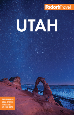 Fodor's Utah: With Zion, Bryce Canyon, Arches, ... 1640973443 Book Cover