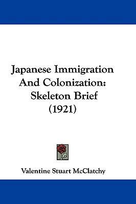 Japanese Immigration And Colonization: Skeleton... 1104153122 Book Cover