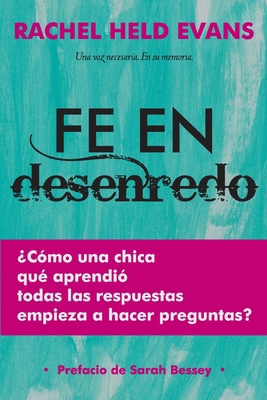 Fe en Desenredo: Cómo una Chica que aprendió to... [Spanish] 195153915X Book Cover