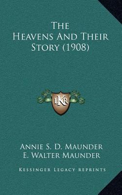 The Heavens And Their Story (1908) 116437348X Book Cover