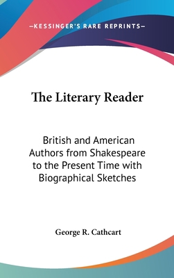 The Literary Reader: British and American Autho... 0548069905 Book Cover