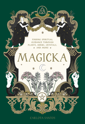 Magicka: Finding Spiritual Guidance Through Pla... 1648292038 Book Cover